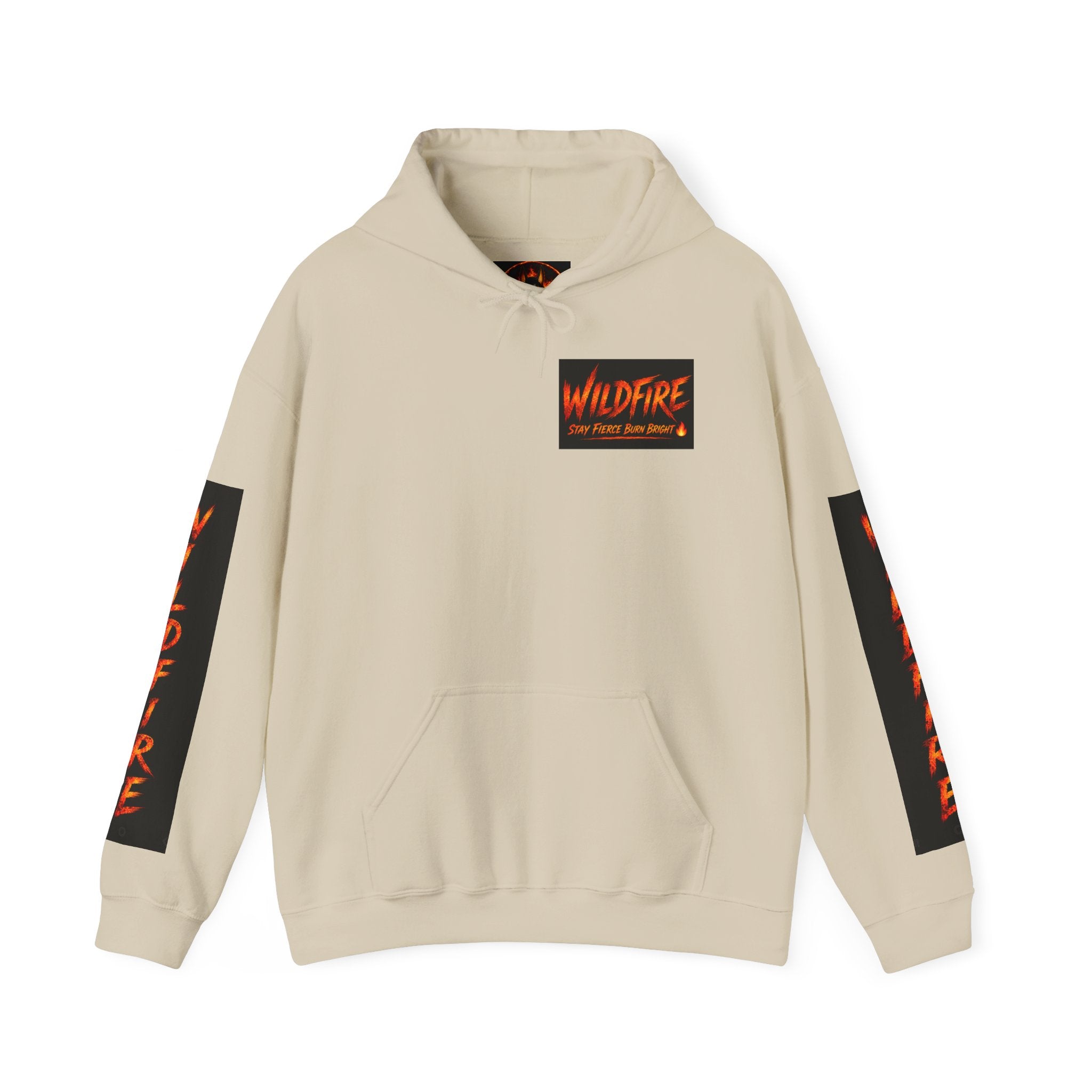 Wildfire Stay Fierce Burn Bright Hoodie — 'Wildfire' Flame Graphic Hooded Sweatshirt