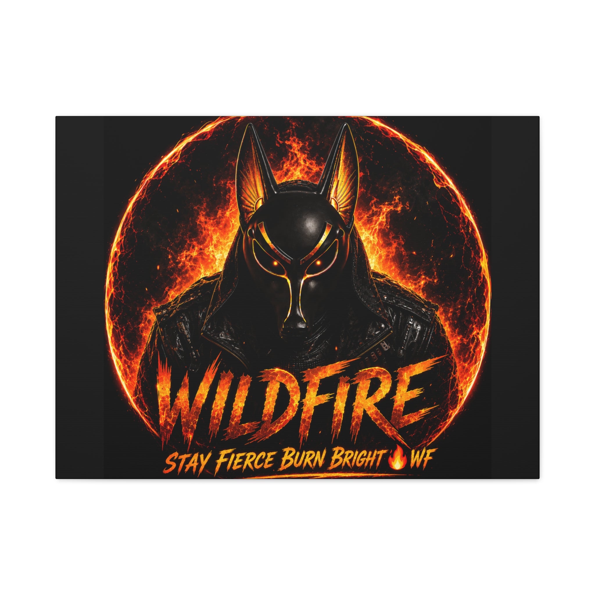 Wildfire Anubis Canvas — ‘WILDFIRE Stay Fierce Burn Bright’ Matte Stretched Wall Art