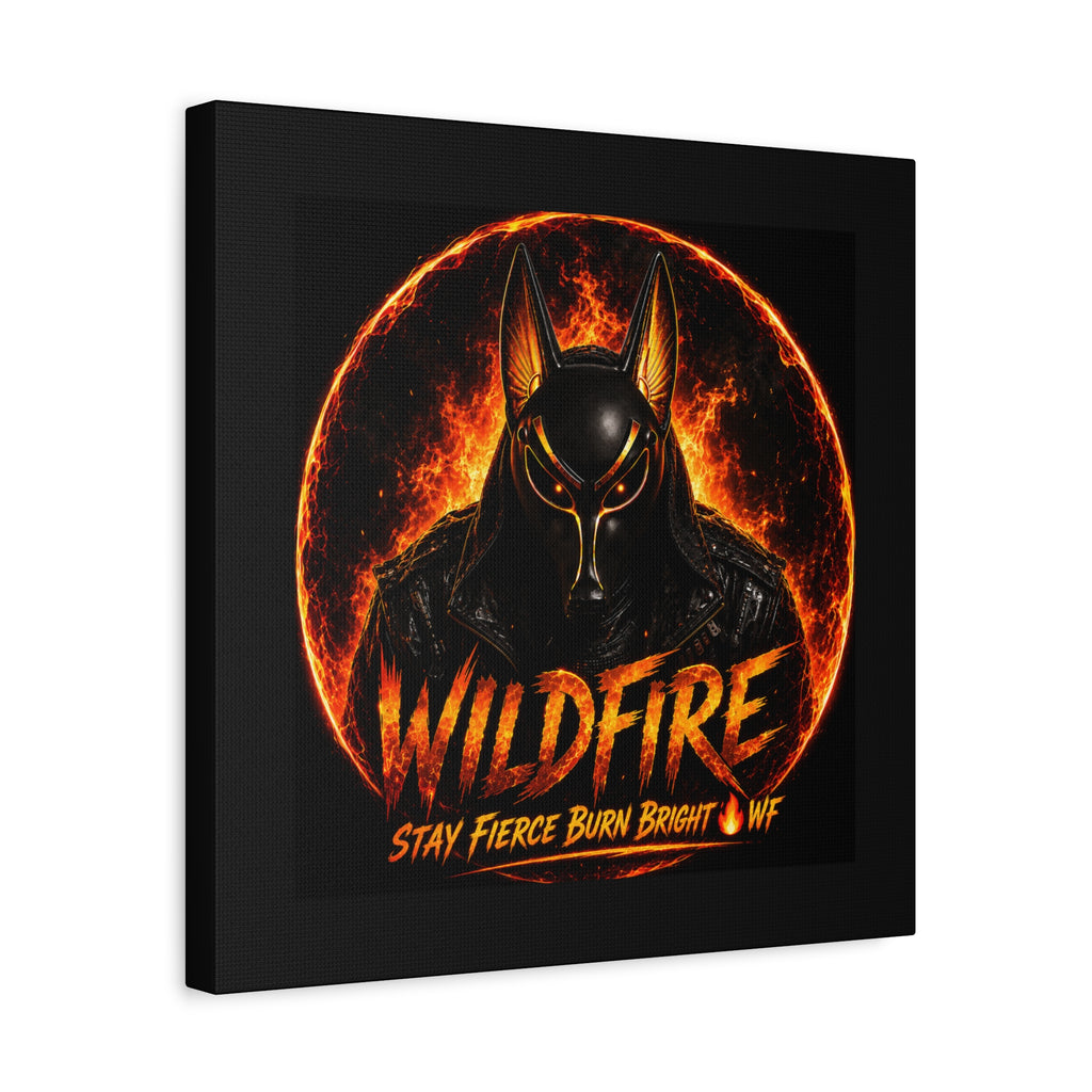 Wildfire Anubis Canvas — ‘WILDFIRE Stay Fierce Burn Bright’ Matte Stretched Wall Art