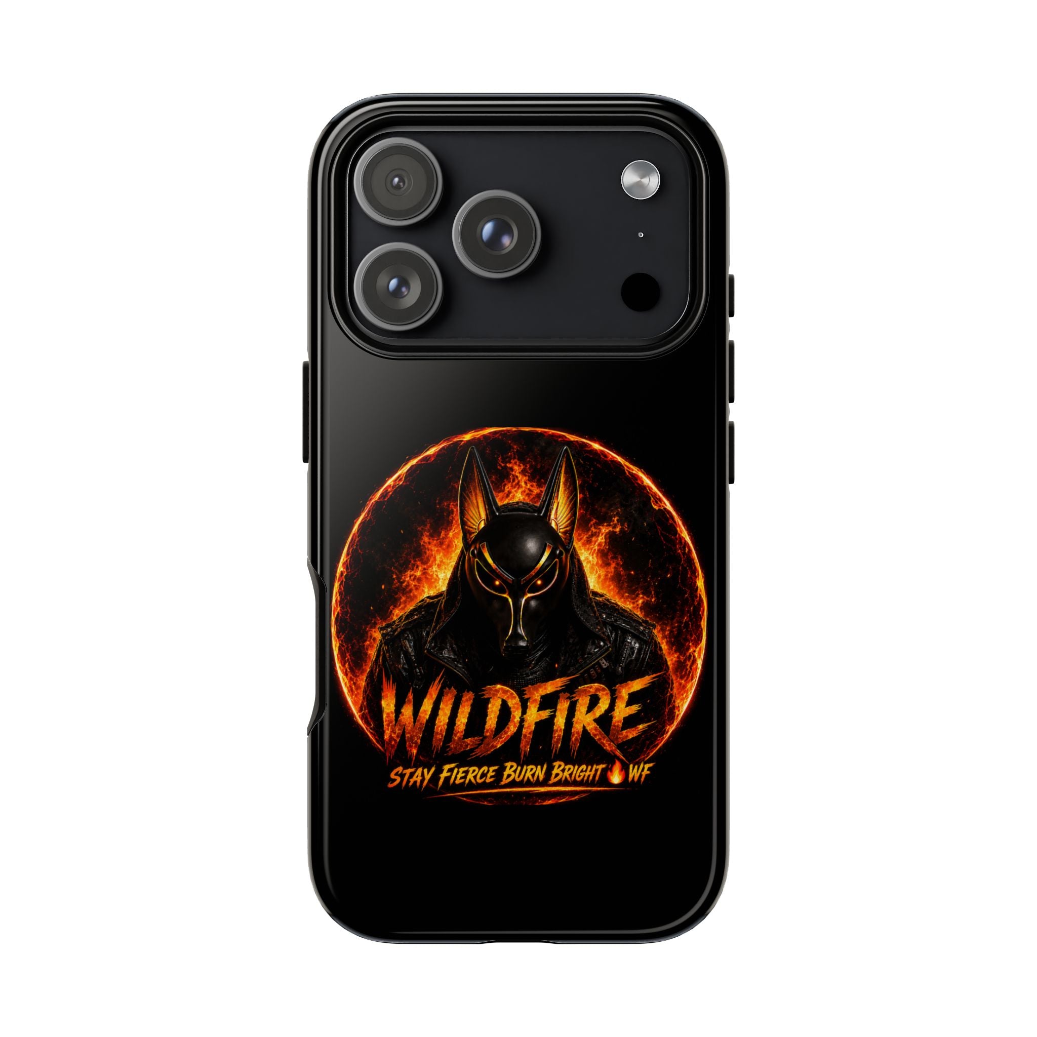 Wildfire Phone Case — Fierce Flaming Anubis Design, "Stay Fierce Burn Bright"