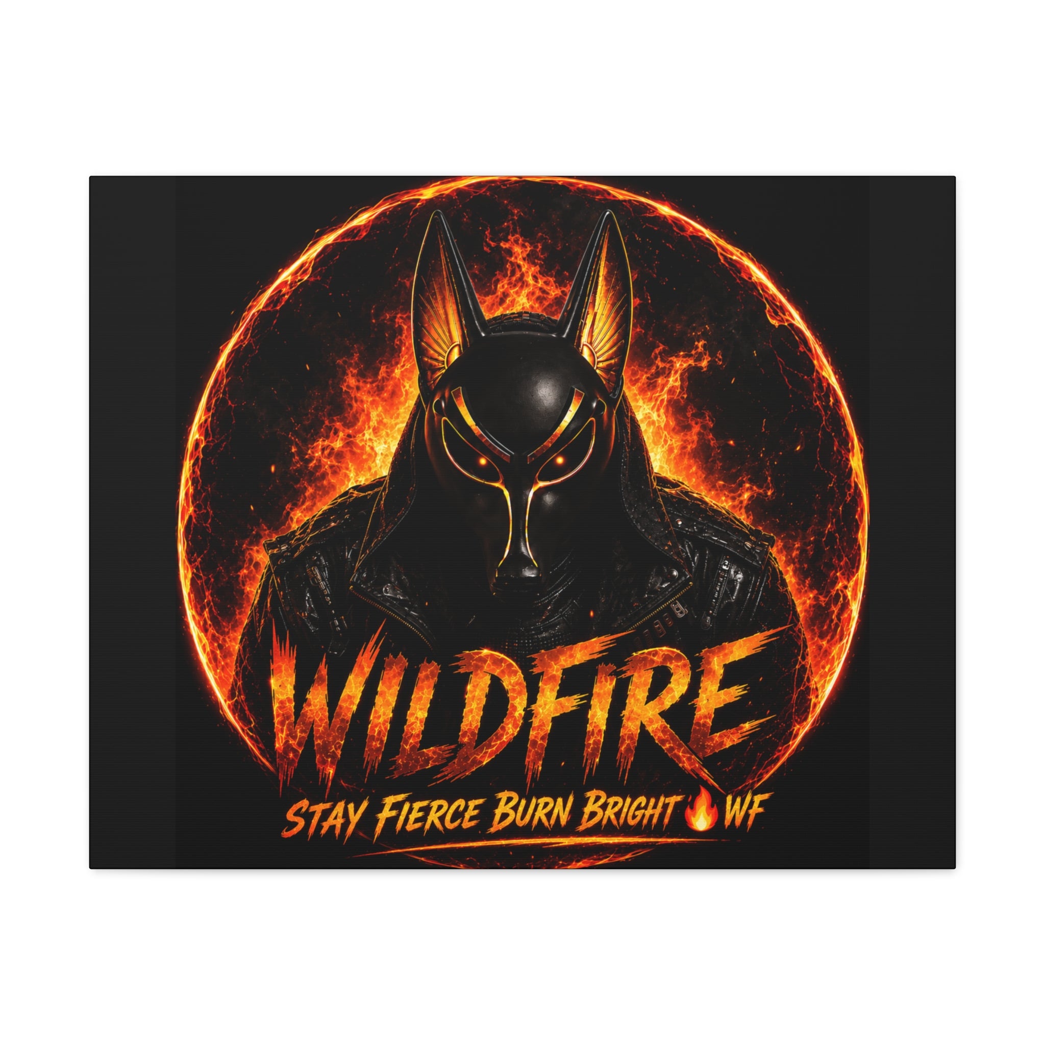 Wildfire Anubis Canvas — ‘WILDFIRE Stay Fierce Burn Bright’ Matte Stretched Wall Art