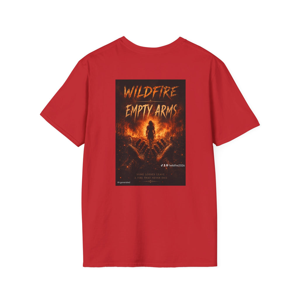 Wildfire Empty Arms T-Shirt — Bold Fire Graphic Tee