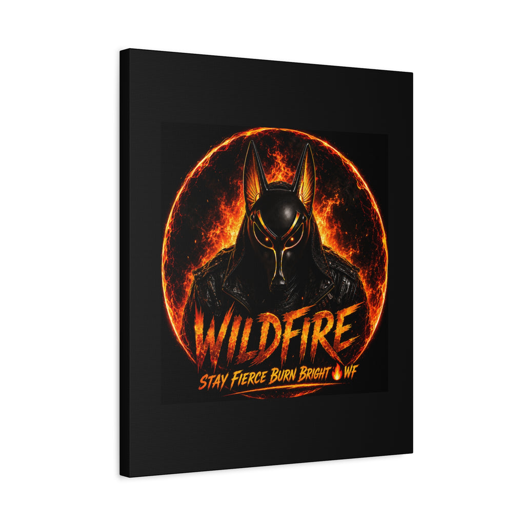 Wildfire Anubis Canvas — ‘WILDFIRE Stay Fierce Burn Bright’ Matte Stretched Wall Art