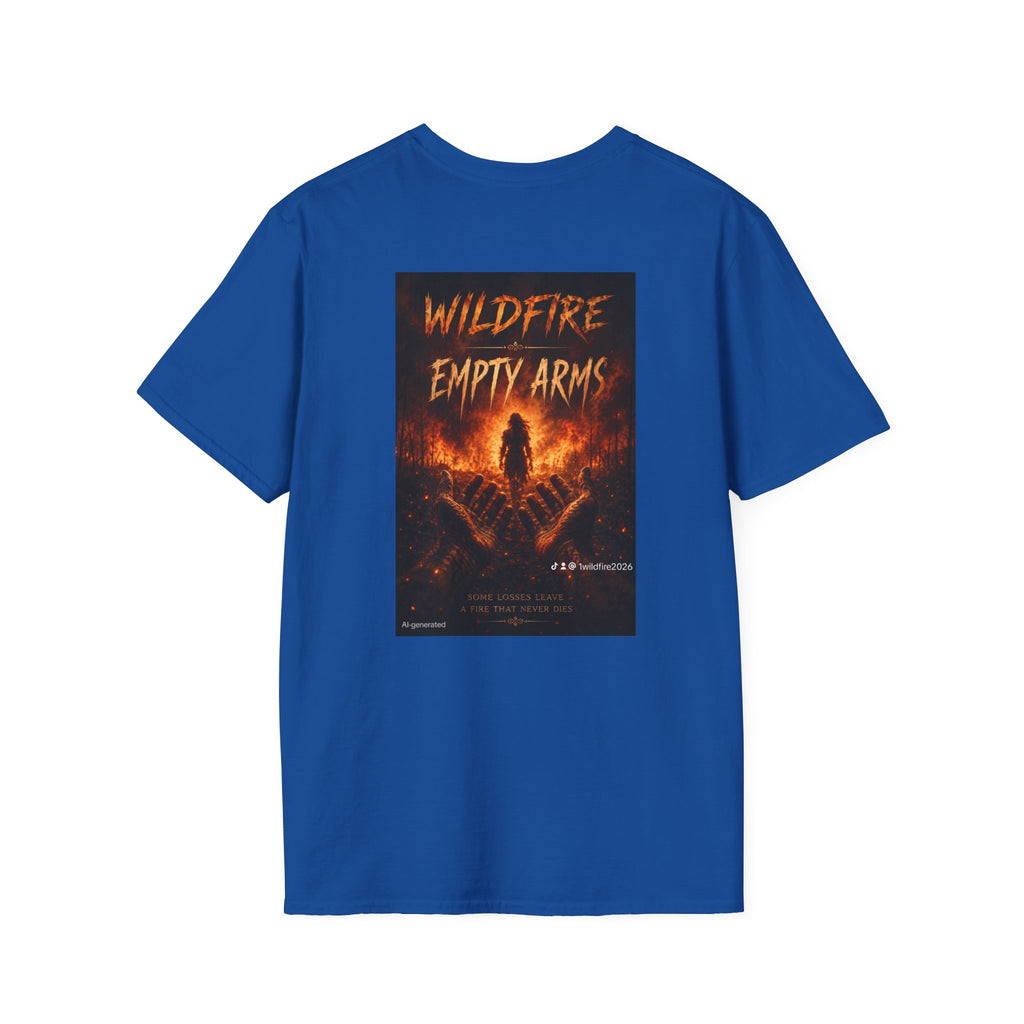 Wildfire Empty Arms T-Shirt — Bold Fire Graphic Tee
