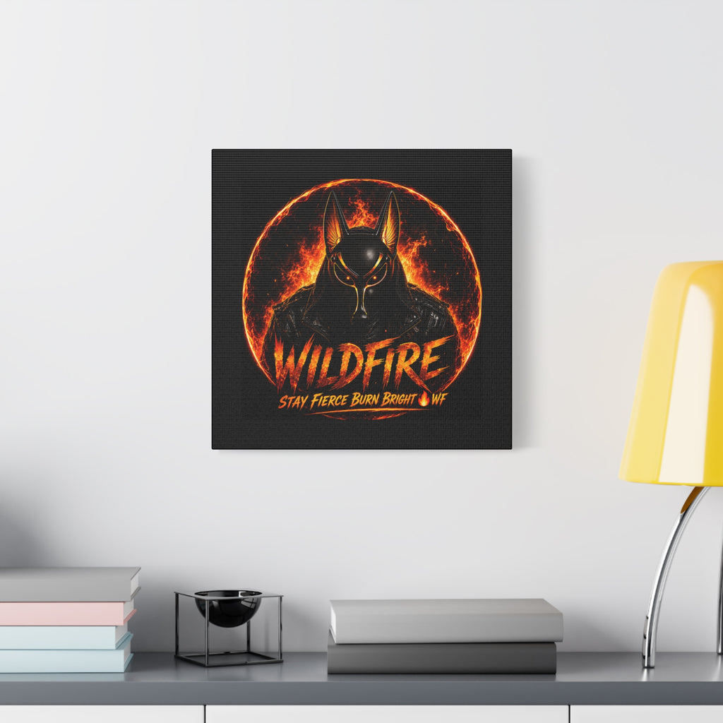 Wildfire Anubis Canvas — ‘WILDFIRE Stay Fierce Burn Bright’ Matte Stretched Wall Art