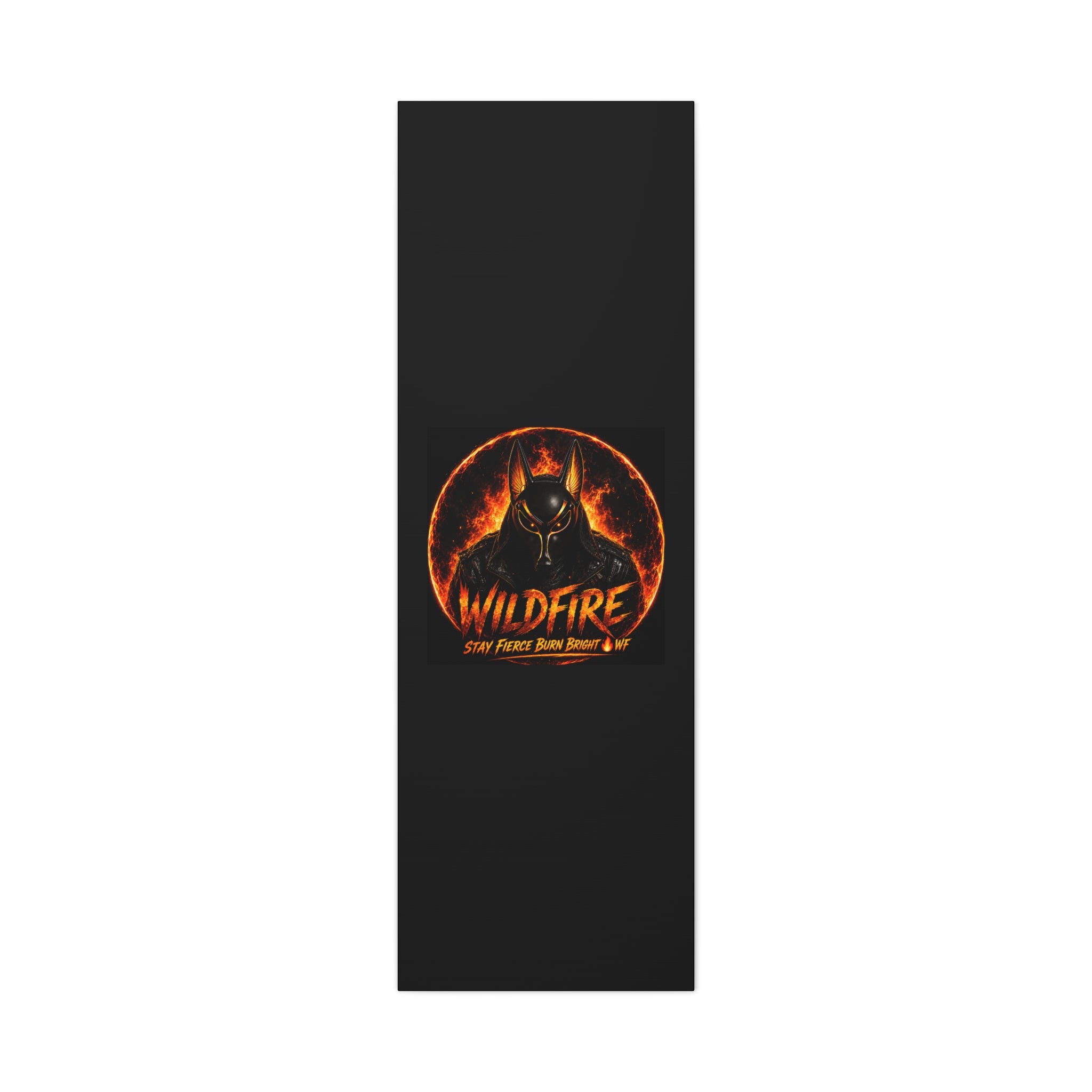 Wildfire Anubis Canvas — ‘WILDFIRE Stay Fierce Burn Bright’ Matte Stretched Wall Art