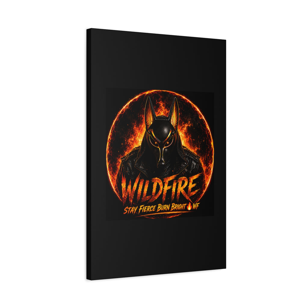 Wildfire Anubis Canvas — ‘WILDFIRE Stay Fierce Burn Bright’ Matte Stretched Wall Art