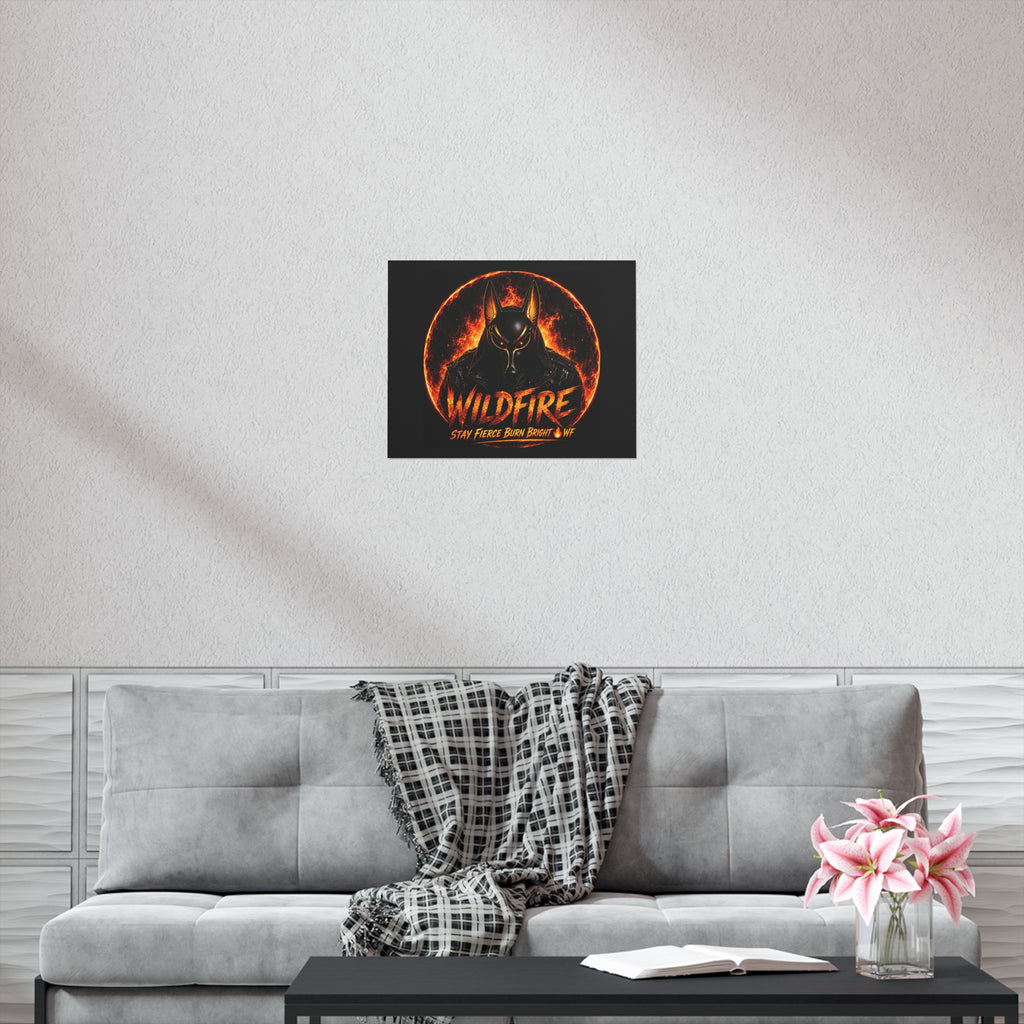 Wildfire Poster — Fiery Anubis Illustration with 'Stay Fierce Burn Bright'