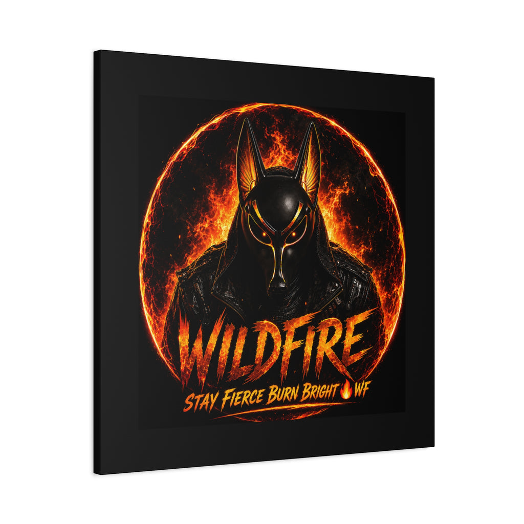 Wildfire Anubis Canvas — ‘WILDFIRE Stay Fierce Burn Bright’ Matte Stretched Wall Art