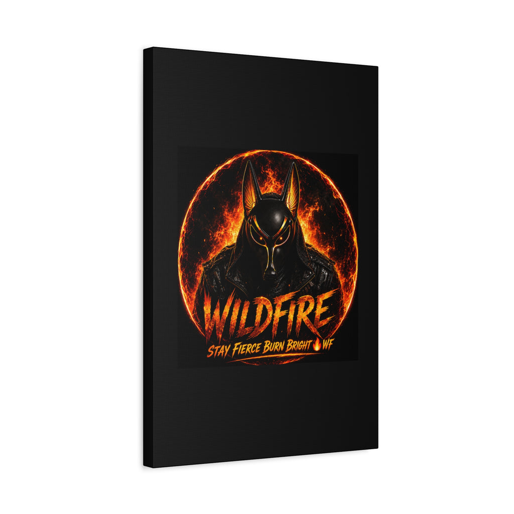 Wildfire Anubis Canvas — ‘WILDFIRE Stay Fierce Burn Bright’ Matte Stretched Wall Art