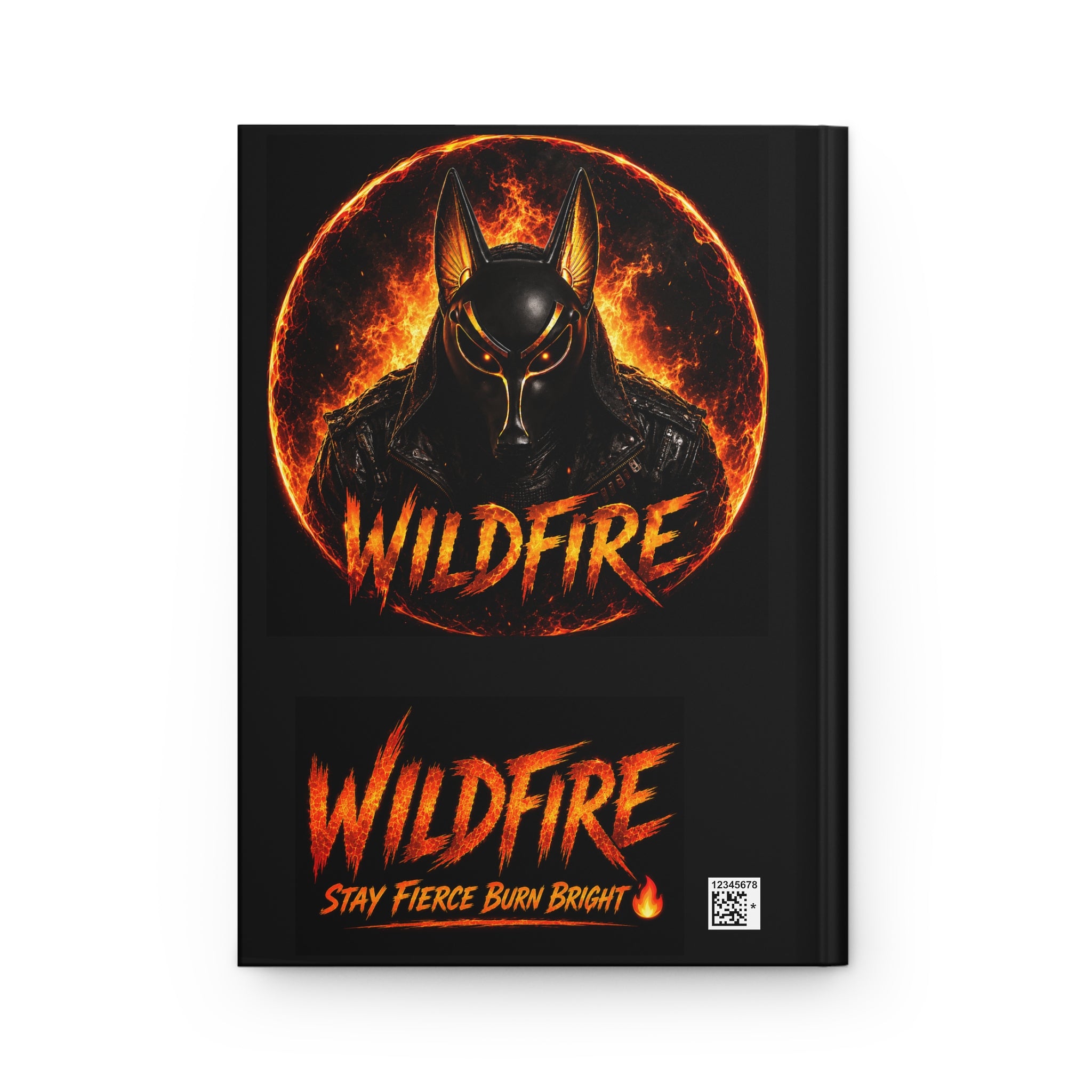 Wildfire Hardcover Journal — Fiery Anubis Illustration, 'Stay Fierce Burn Bright'
