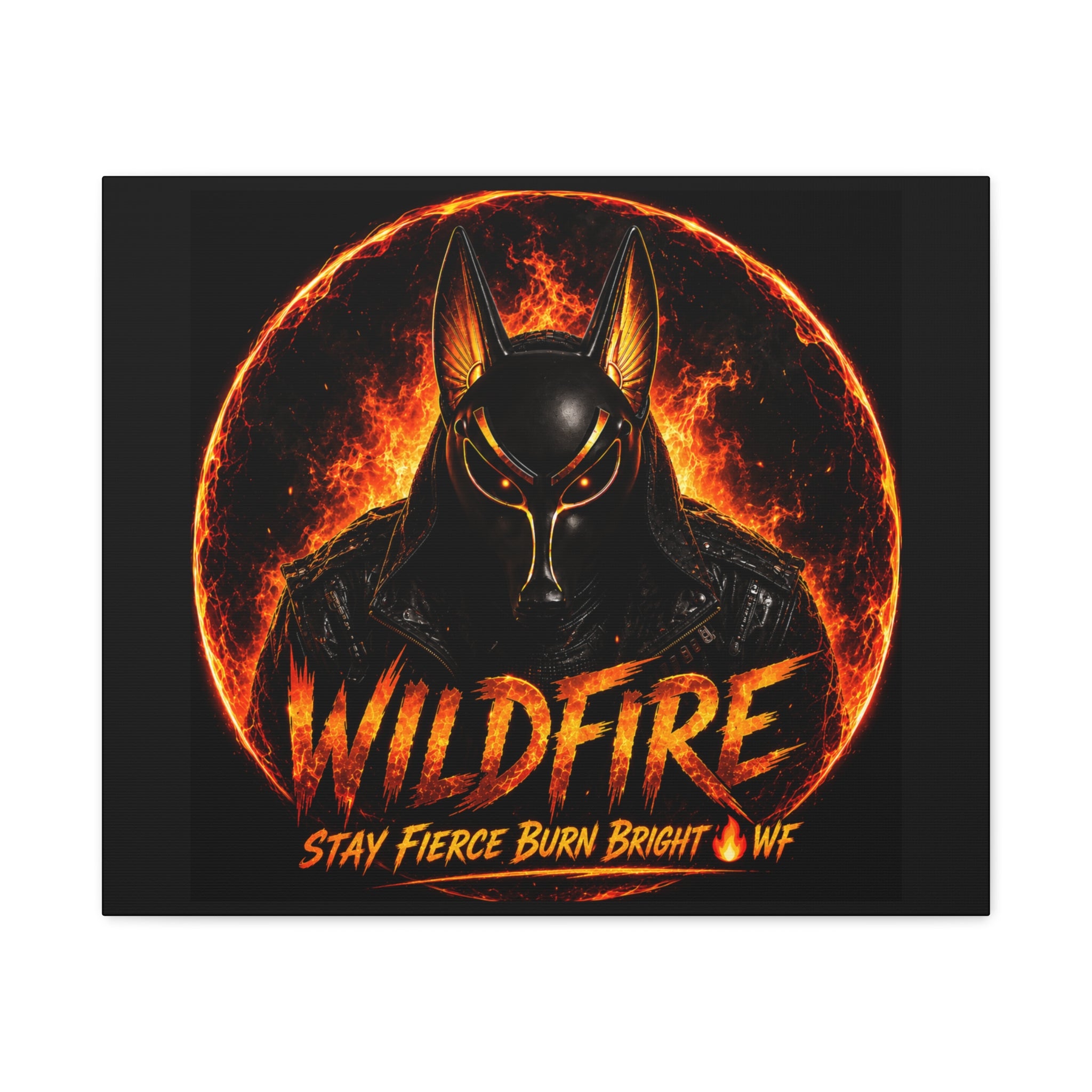 Wildfire Anubis Canvas — ‘WILDFIRE Stay Fierce Burn Bright’ Matte Stretched Wall Art