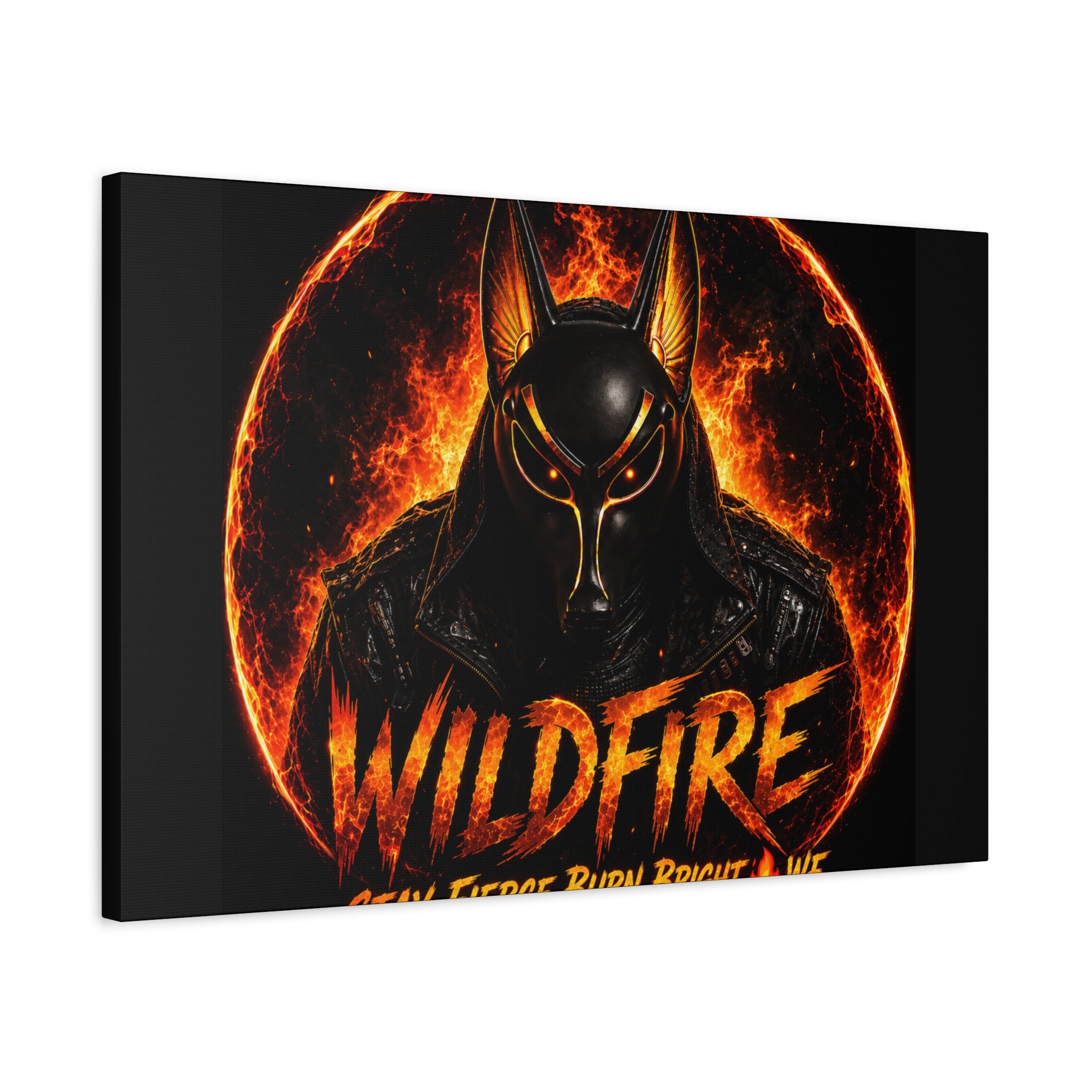 Wildfire Anubis Canvas — ‘WILDFIRE Stay Fierce Burn Bright’ Matte Stretched Wall Art