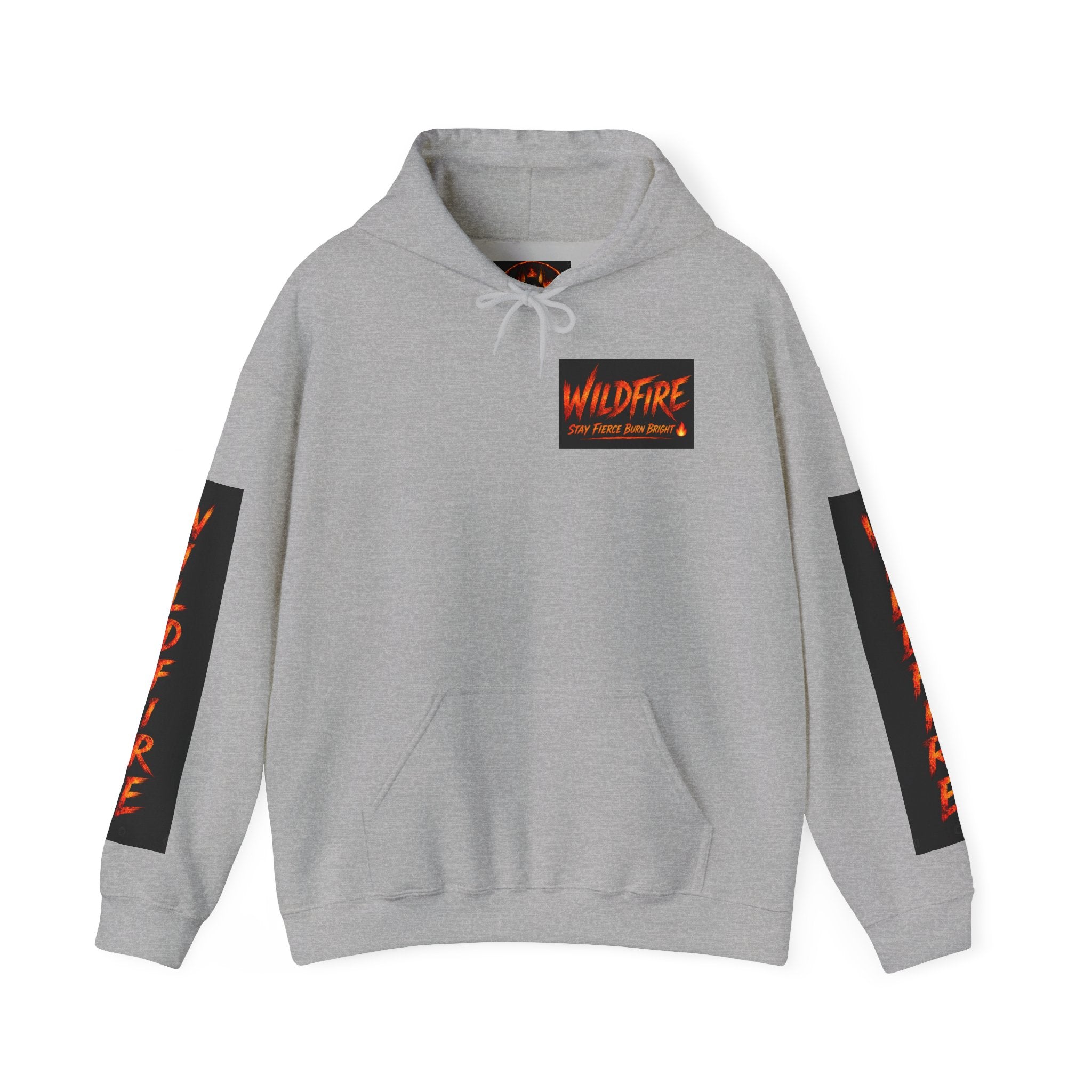 Wildfire Stay Fierce Burn Bright Hoodie — 'Wildfire' Flame Graphic Hooded Sweatshirt