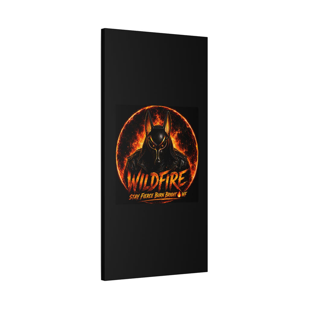 Wildfire Anubis Canvas — ‘WILDFIRE Stay Fierce Burn Bright’ Matte Stretched Wall Art