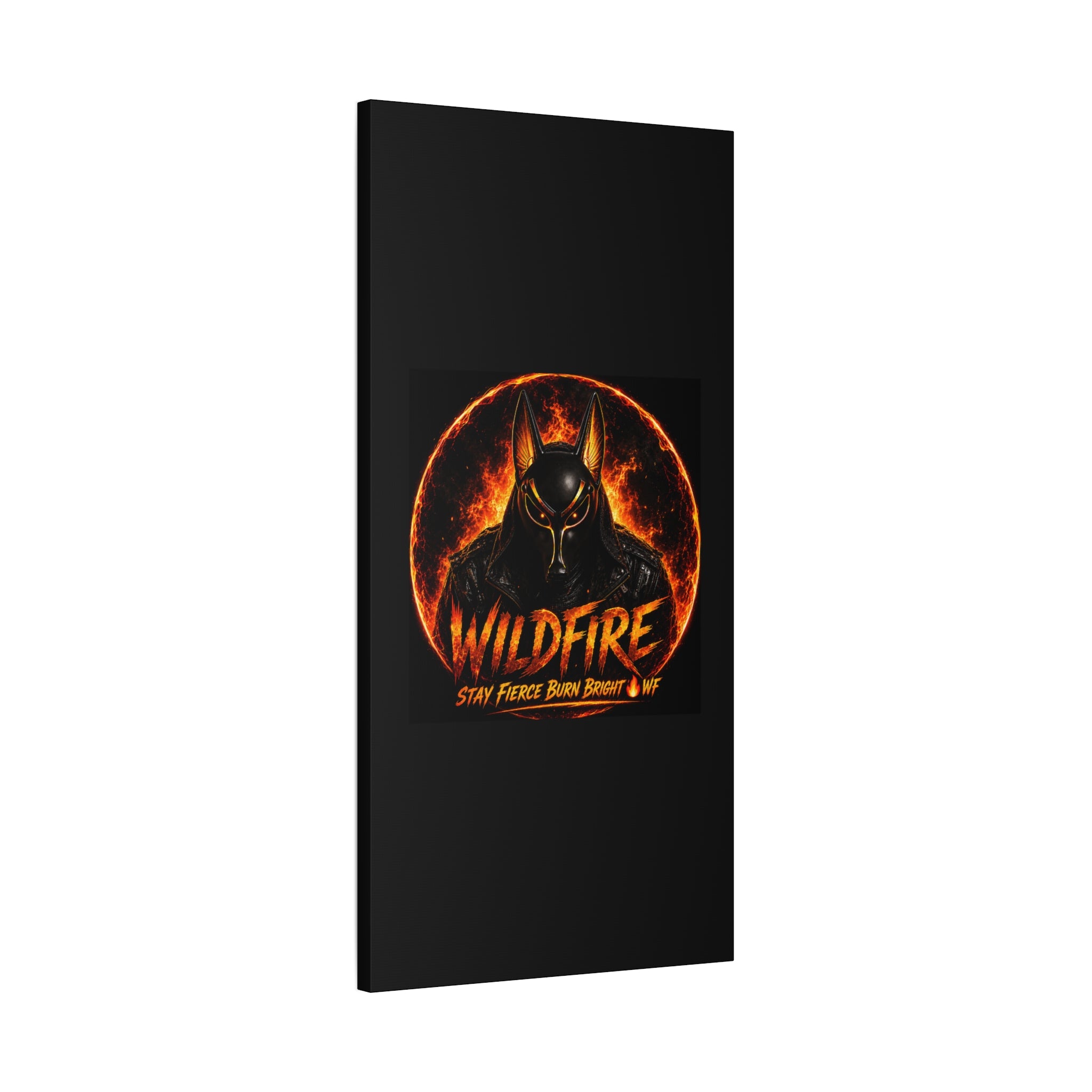 Wildfire Anubis Canvas — ‘WILDFIRE Stay Fierce Burn Bright’ Matte Stretched Wall Art