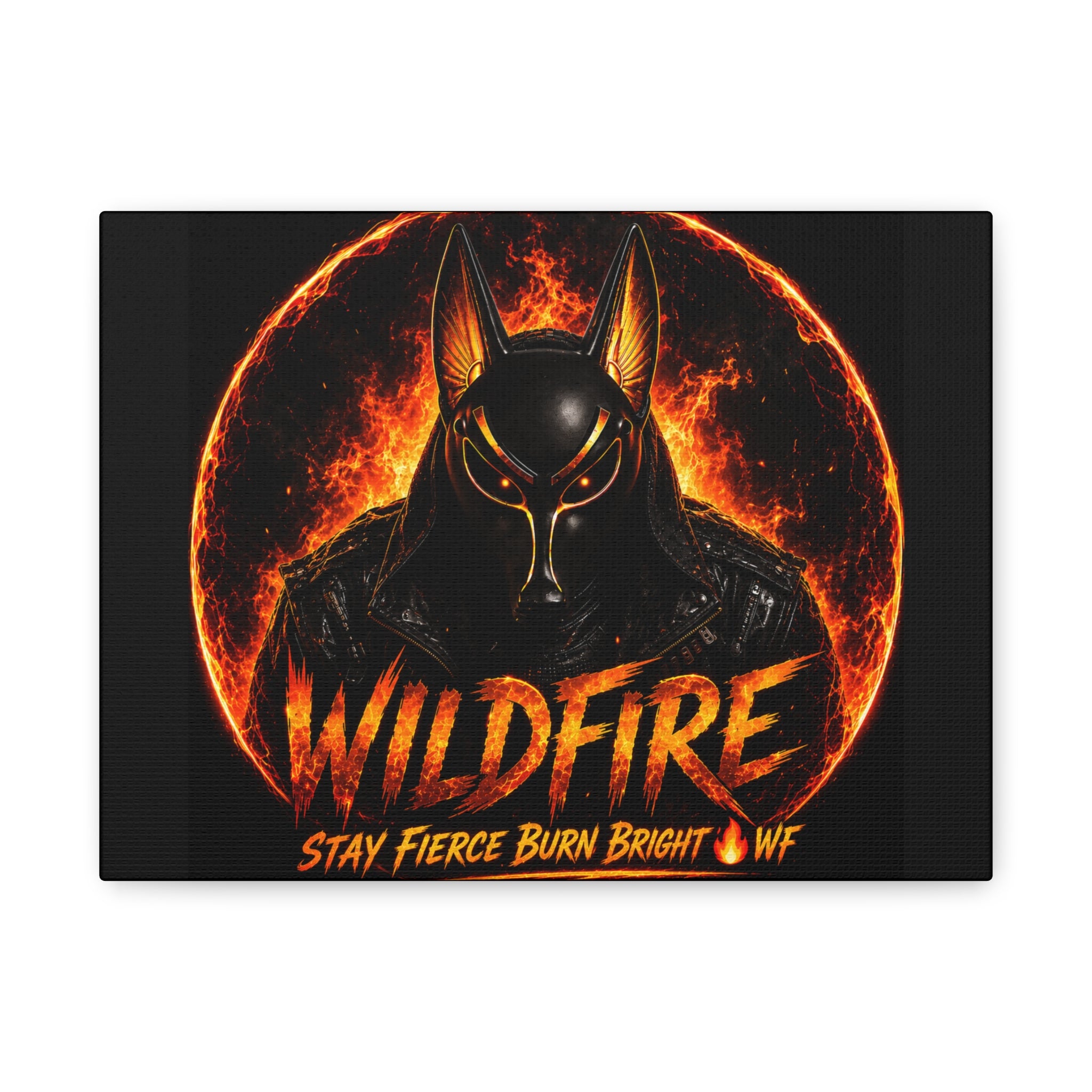 Wildfire Anubis Canvas — ‘WILDFIRE Stay Fierce Burn Bright’ Matte Stretched Wall Art