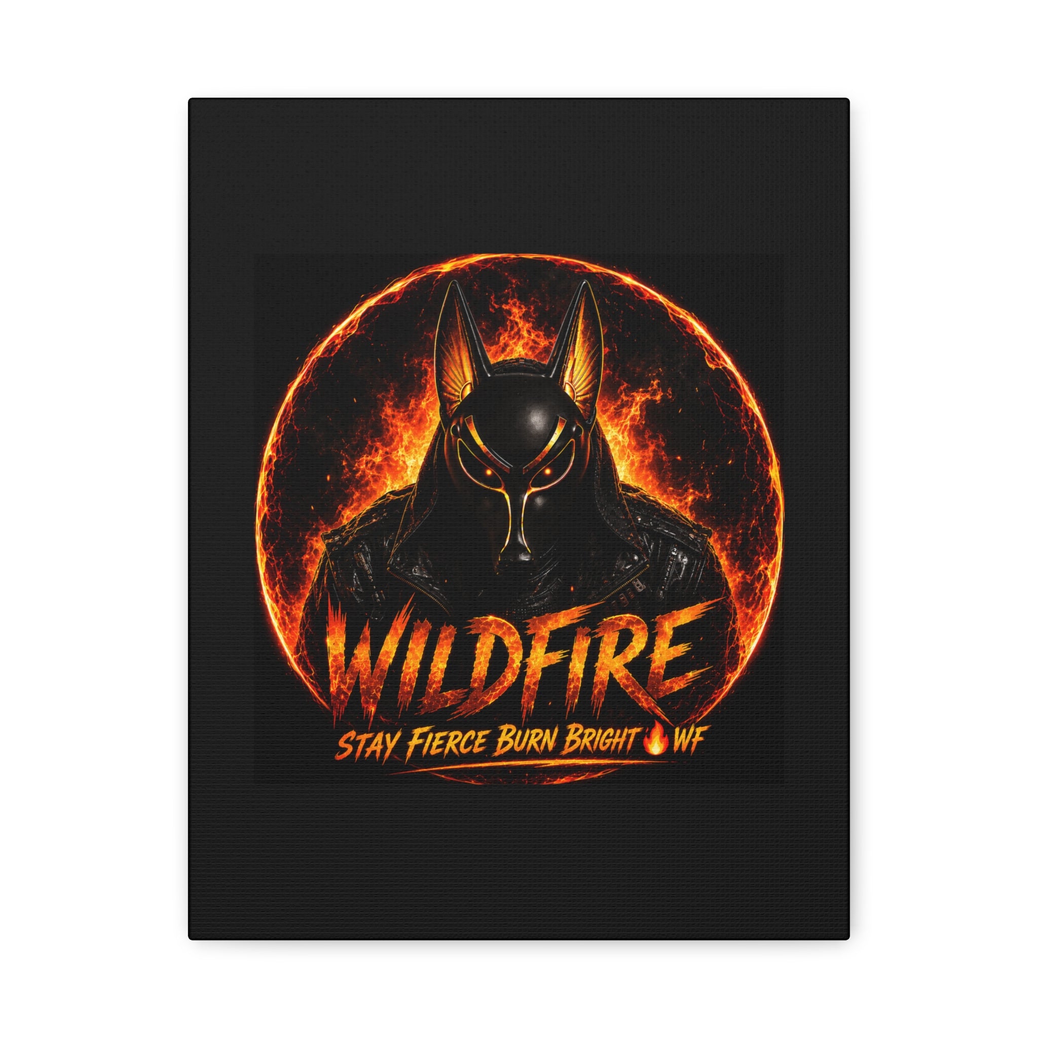 Wildfire Anubis Canvas — ‘WILDFIRE Stay Fierce Burn Bright’ Matte Stretched Wall Art