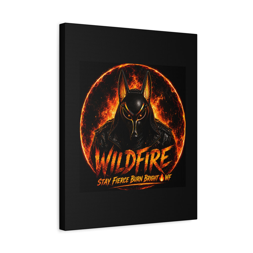 Wildfire Anubis Canvas — ‘WILDFIRE Stay Fierce Burn Bright’ Matte Stretched Wall Art