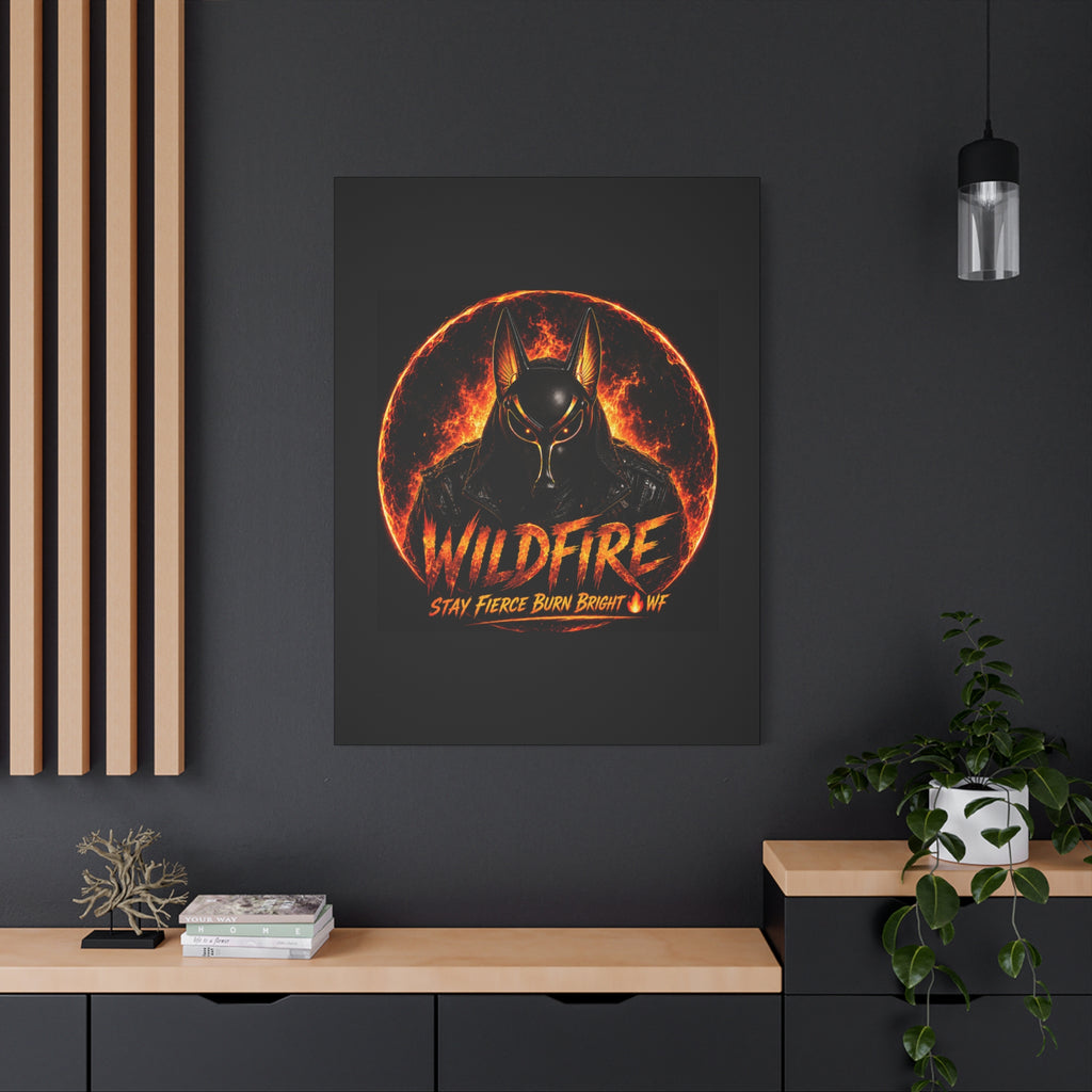 Wildfire Anubis Canvas — ‘WILDFIRE Stay Fierce Burn Bright’ Matte Stretched Wall Art