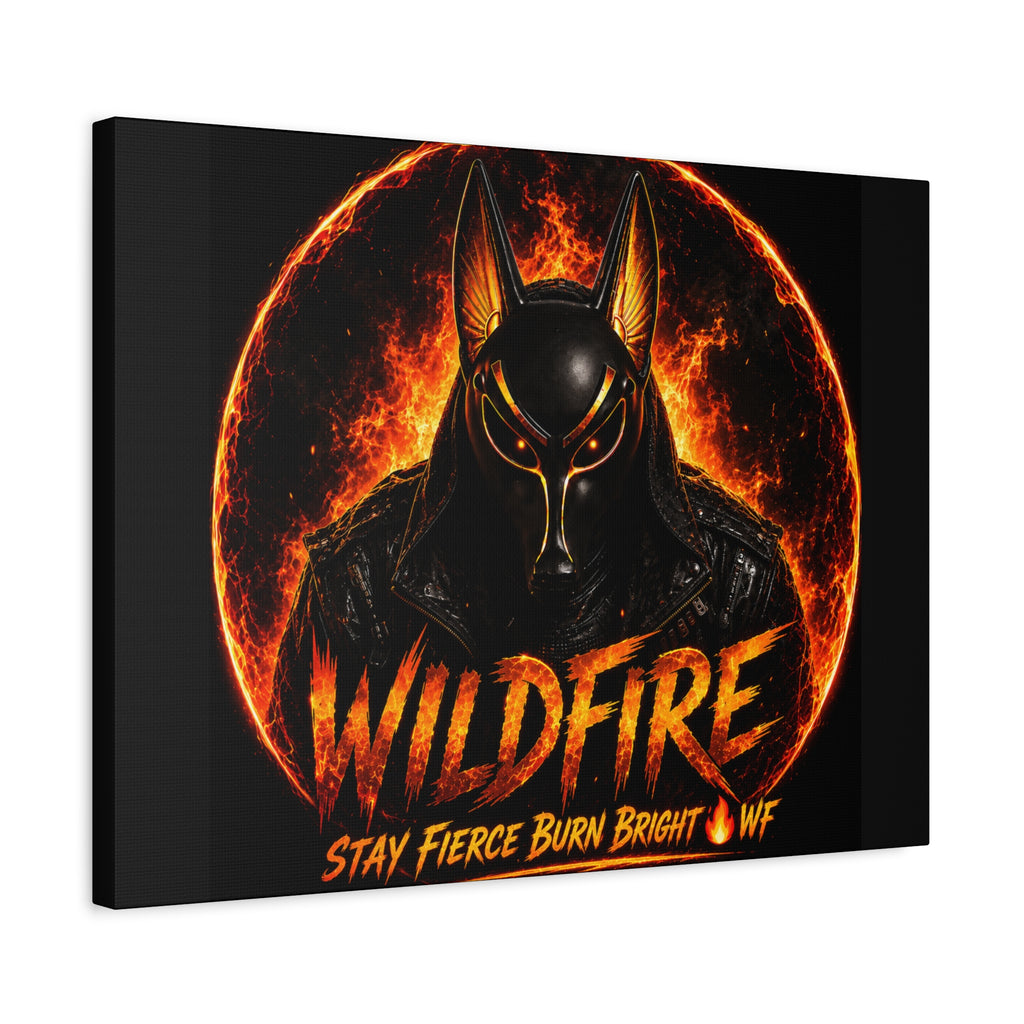 Wildfire Anubis Canvas — ‘WILDFIRE Stay Fierce Burn Bright’ Matte Stretched Wall Art