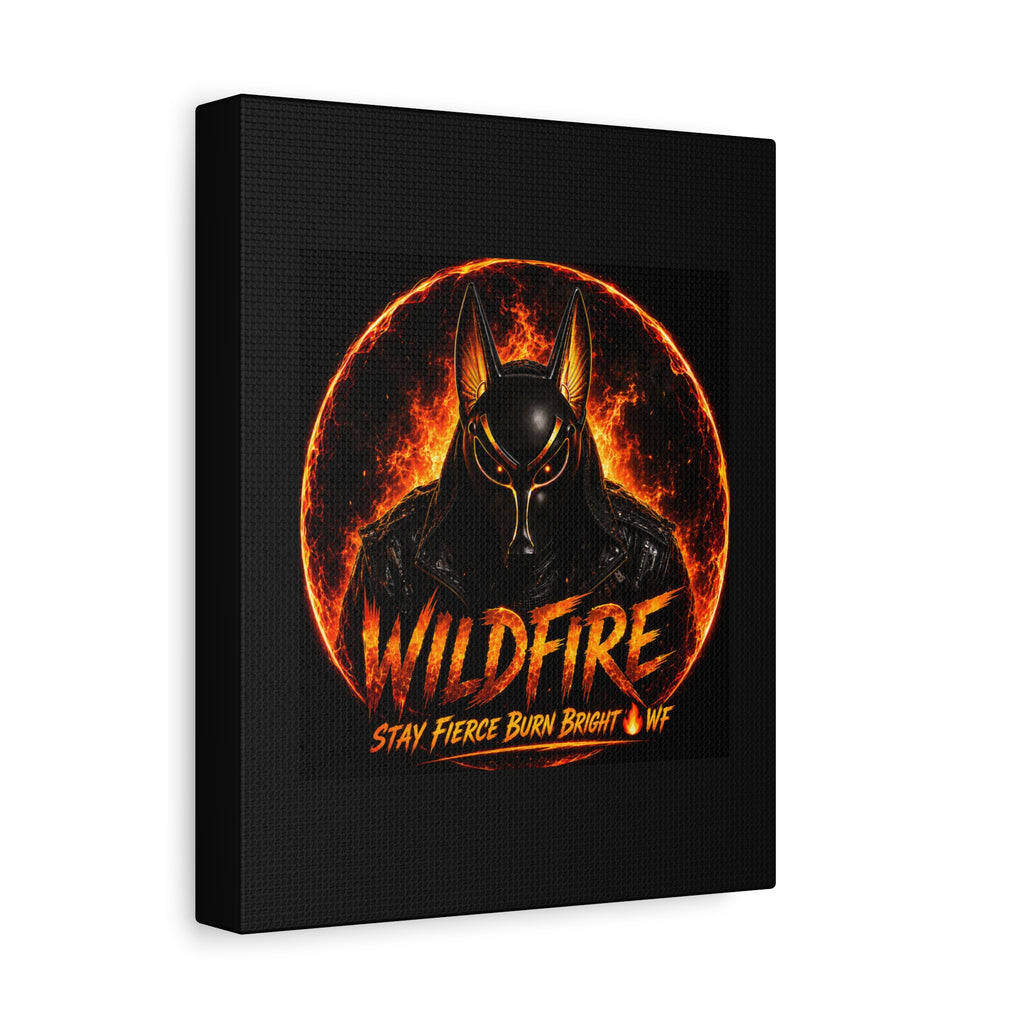Wildfire Anubis Canvas — ‘WILDFIRE Stay Fierce Burn Bright’ Matte Stretched Wall Art
