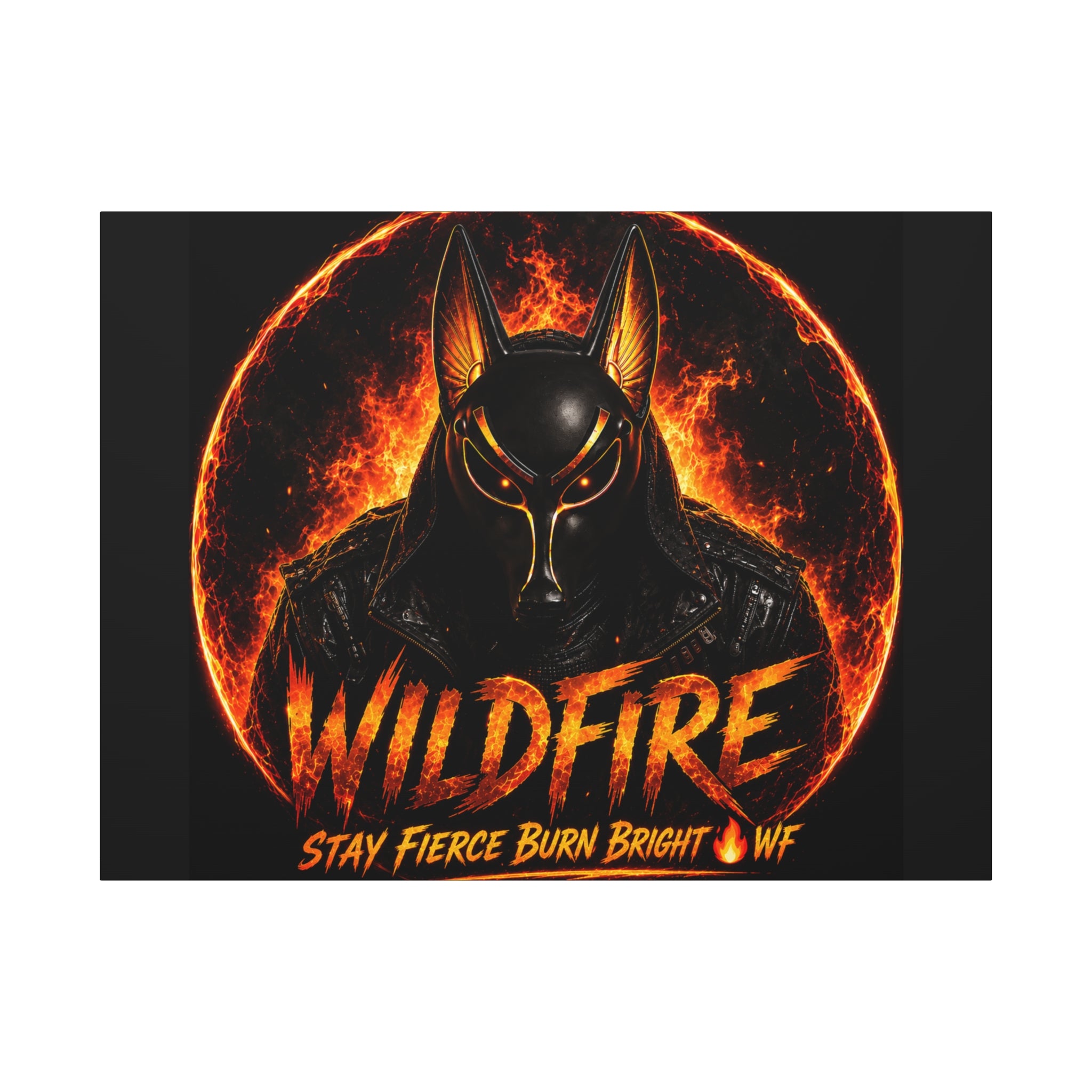 Wildfire Anubis Canvas — ‘WILDFIRE Stay Fierce Burn Bright’ Matte Stretched Wall Art