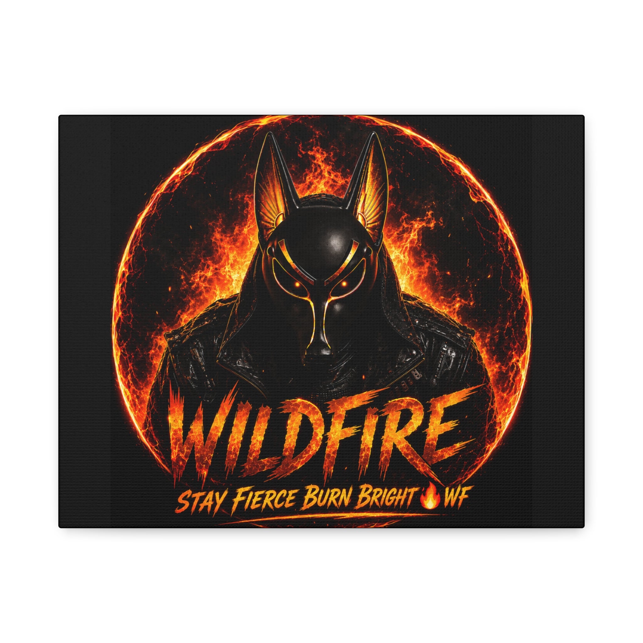 Wildfire Anubis Canvas — ‘WILDFIRE Stay Fierce Burn Bright’ Matte Stretched Wall Art