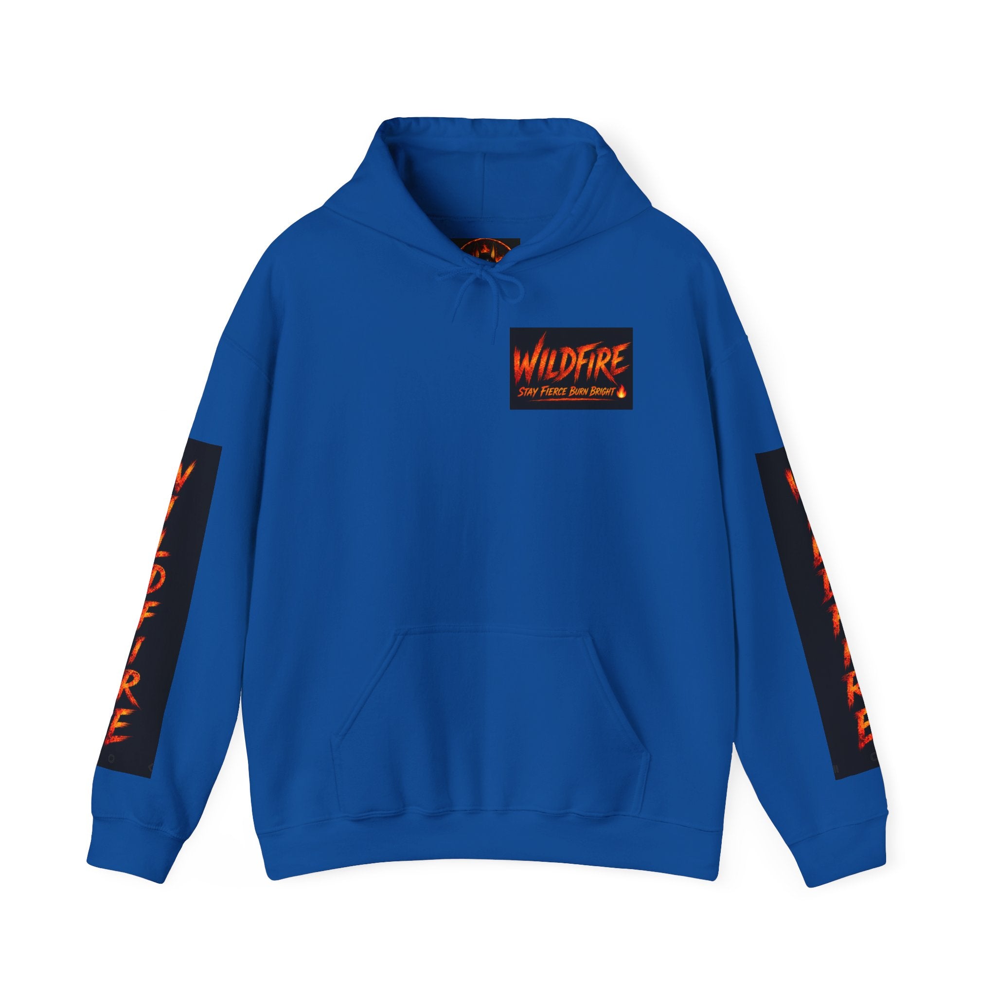 Wildfire Stay Fierce Burn Bright Hoodie — 'Wildfire' Flame Graphic Hooded Sweatshirt