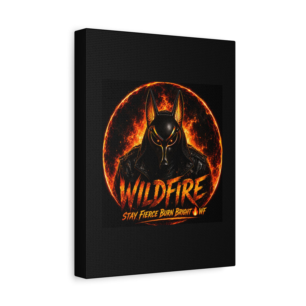 Wildfire Anubis Canvas — ‘WILDFIRE Stay Fierce Burn Bright’ Matte Stretched Wall Art