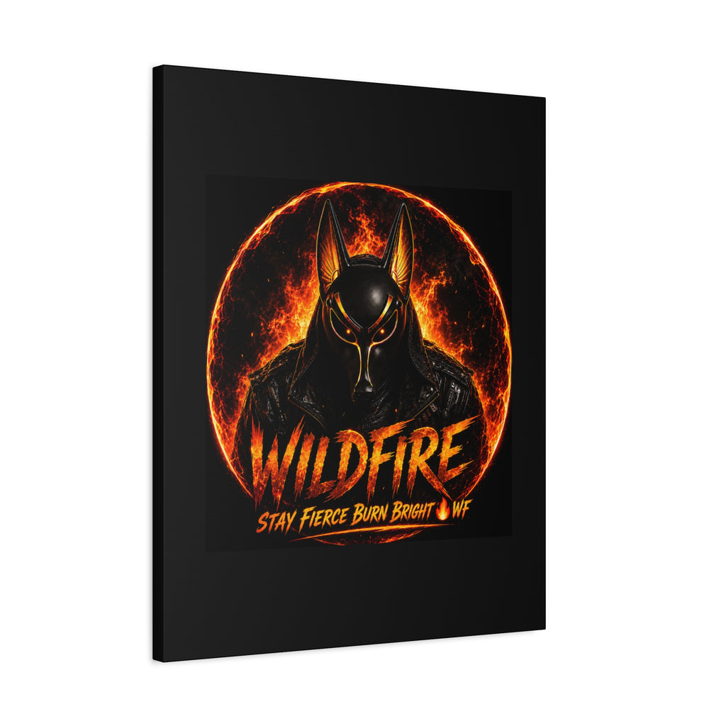 Wildfire Anubis Canvas — ‘WILDFIRE Stay Fierce Burn Bright’ Matte Stretched Wall Art