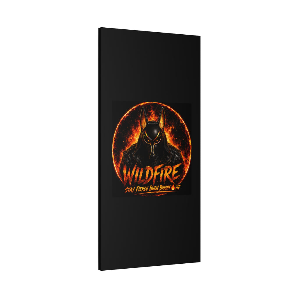 Wildfire Anubis Canvas — ‘WILDFIRE Stay Fierce Burn Bright’ Matte Stretched Wall Art