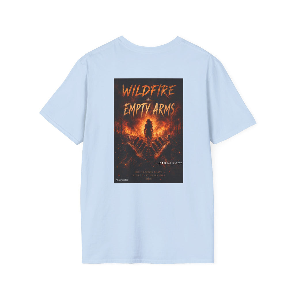 Wildfire Empty Arms T-Shirt — Bold Fire Graphic Tee
