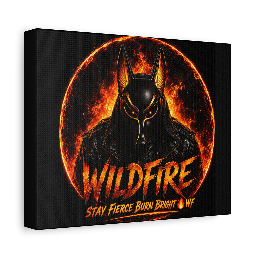 Wildfire Anubis Canvas — ‘WILDFIRE Stay Fierce Burn Bright’ Matte Stretched Wall Art