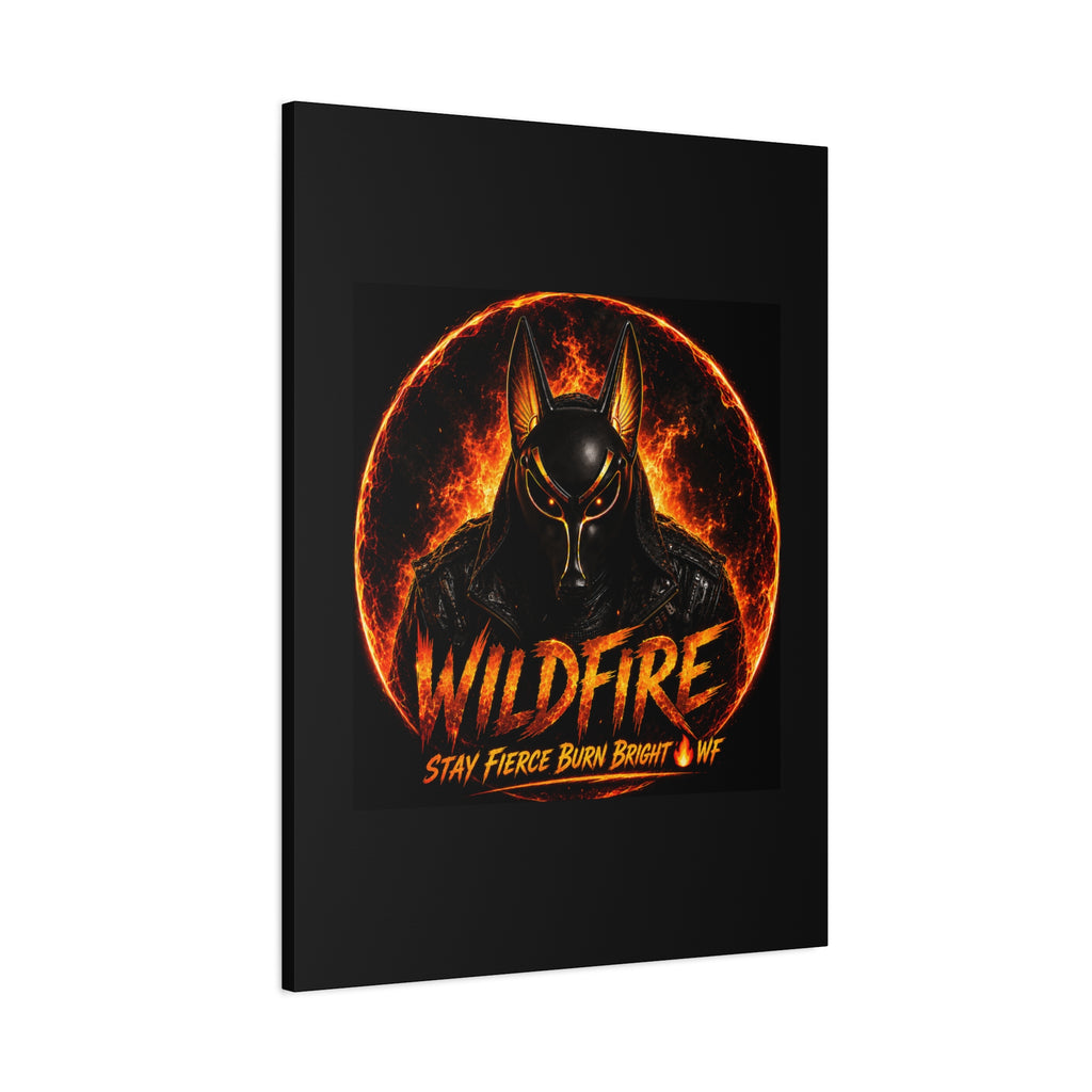 Wildfire Anubis Canvas — ‘WILDFIRE Stay Fierce Burn Bright’ Matte Stretched Wall Art