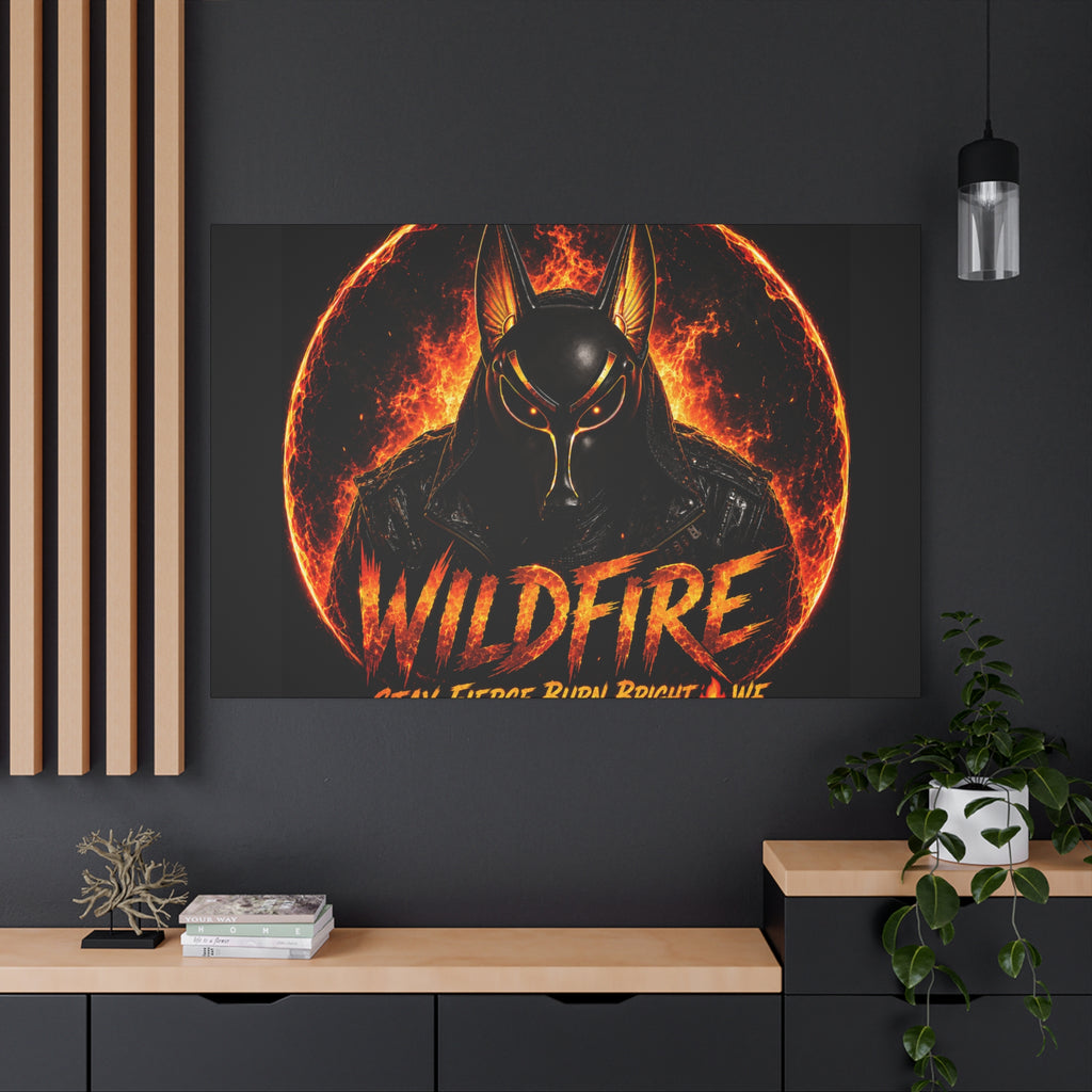 Wildfire Anubis Canvas — ‘WILDFIRE Stay Fierce Burn Bright’ Matte Stretched Wall Art