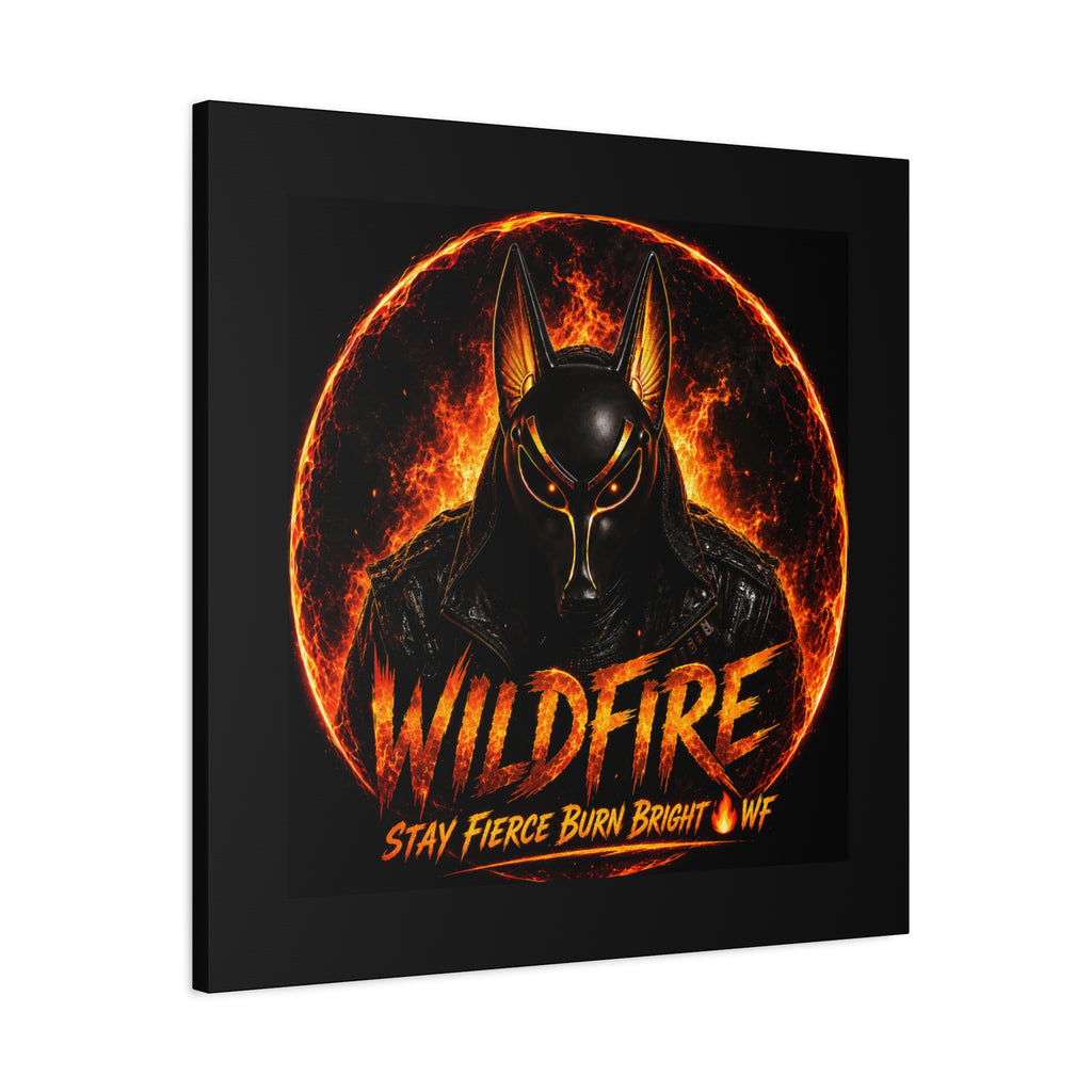 Wildfire Anubis Canvas — ‘WILDFIRE Stay Fierce Burn Bright’ Matte Stretched Wall Art