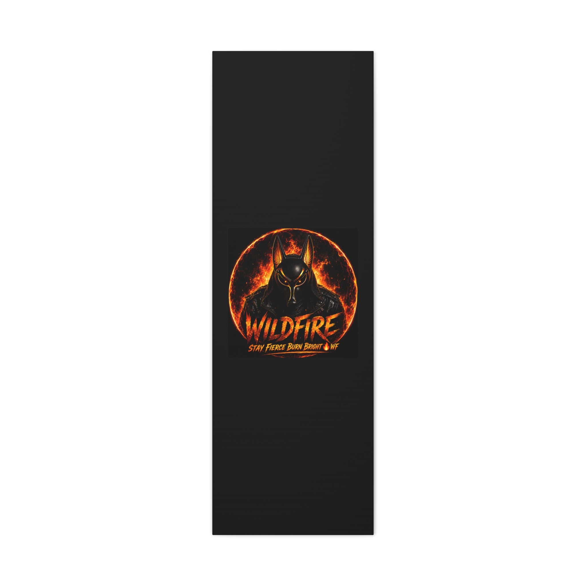 Wildfire Anubis Canvas — ‘WILDFIRE Stay Fierce Burn Bright’ Matte Stretched Wall Art