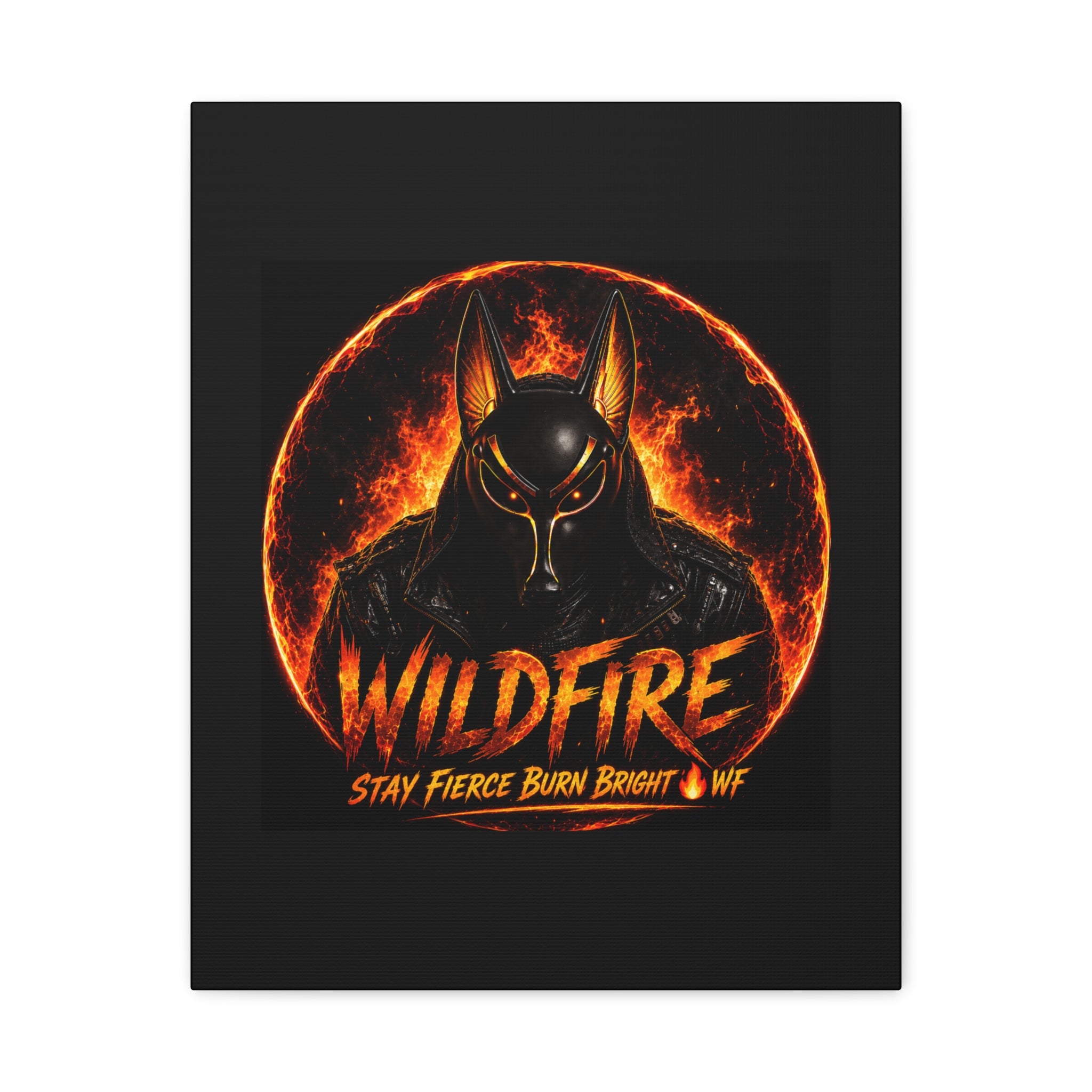 Wildfire Anubis Canvas — ‘WILDFIRE Stay Fierce Burn Bright’ Matte Stretched Wall Art
